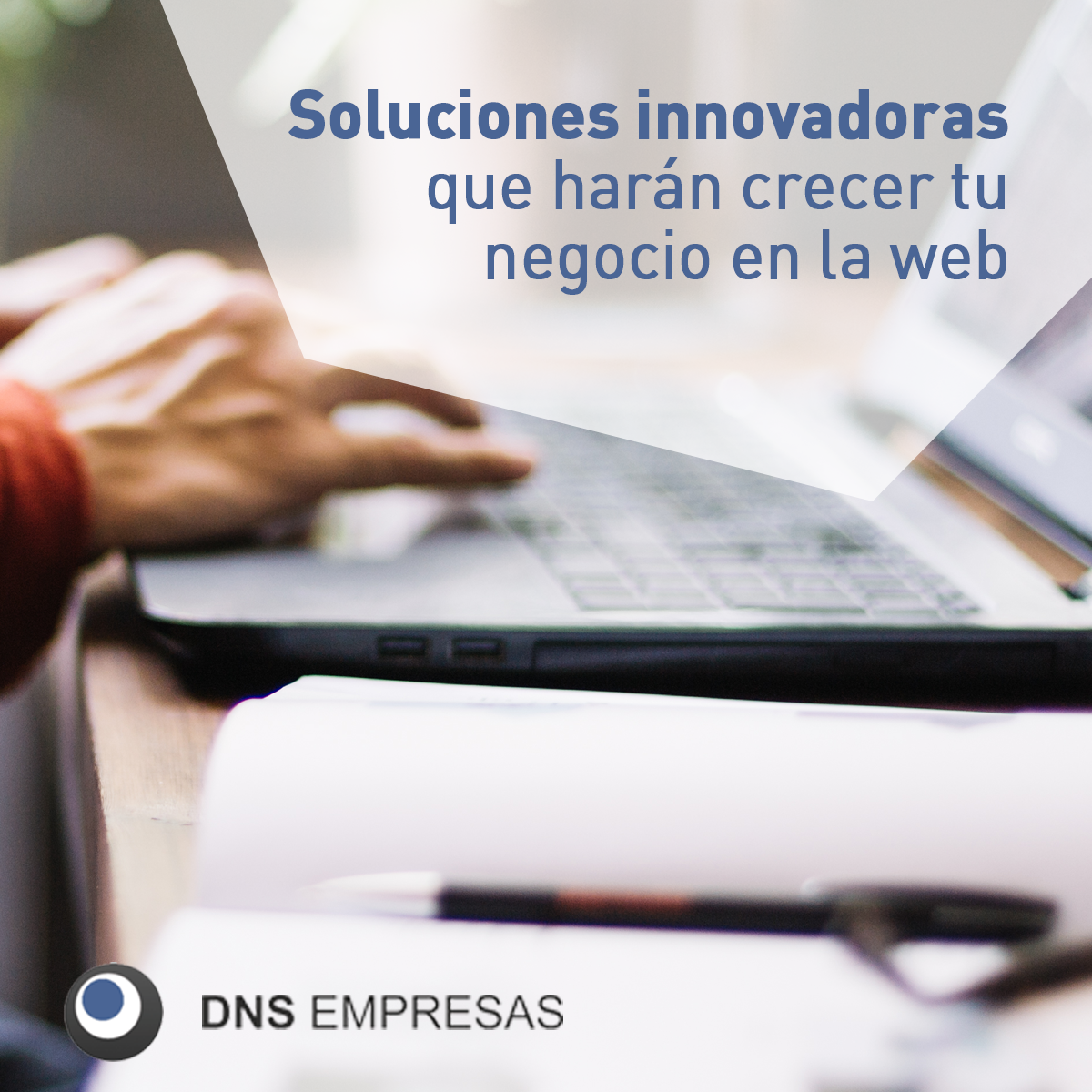 Dns Empresas. Soluciones innovadores que harán crecer tu web